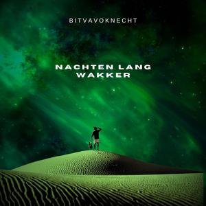 Nachten Lang Wakker