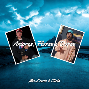 Amores, Flores e Dores