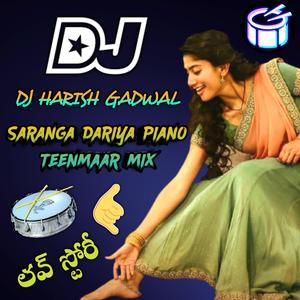 SARANGA DARIYA DJ SONG PIANO