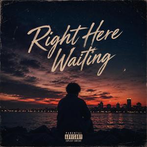 Right Here Waiting