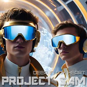 Deep In My Heart (feat. Project SAM)