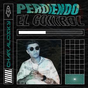 Perdiendo el control
