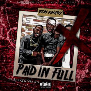 Paid N Full