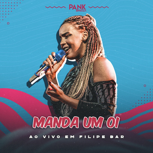 Manda um Oi (Ao Vivo em Filipe Bar)