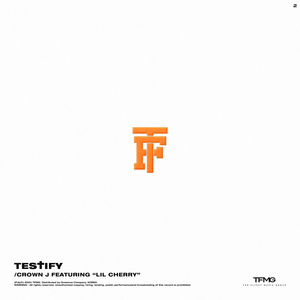 TESTIFY (Feat Lil Cherry)