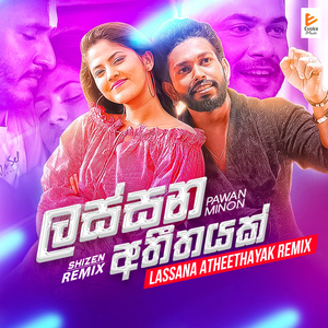 Lassana Atheethayak (Remix)
