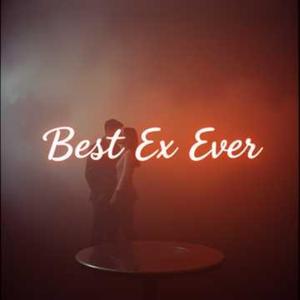 Best Ex Ever