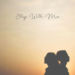 Stay With Me