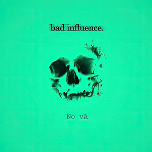 Bad Influence