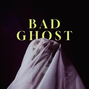 Bad Ghost