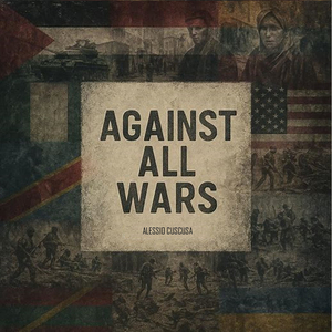 Against All Wars