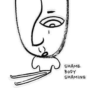 Shame Body Shaming (Home Studio Ver.)