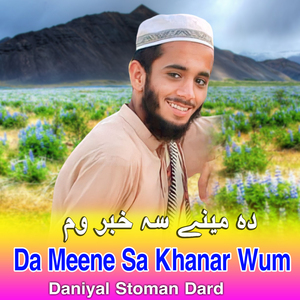 Da Meene Sa Khanar Wum