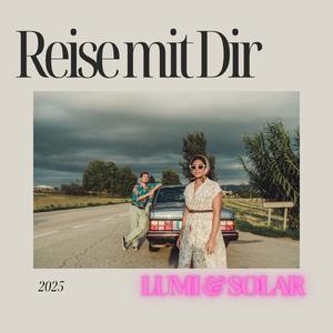 Reise mit Dir
