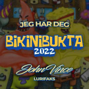 Jeg Har Deg (Bikinibukta 2022)