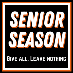 Senior Season (Give All, Leave Nothing)