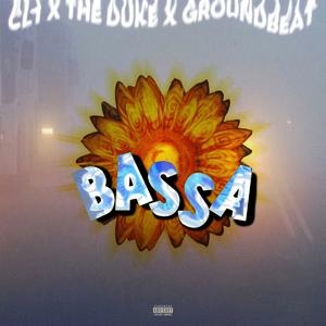 BASSA (feat. The Duke & GroundBeat)