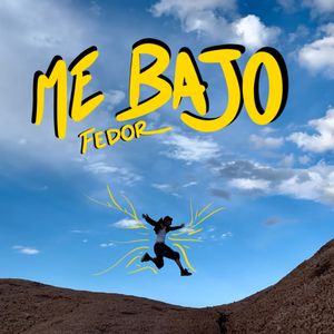 me bajo