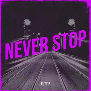 Never Stop