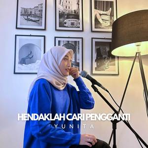 Hendaklah Cari Pengganti