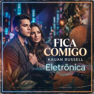 Fica Comigo (Eletrônica)