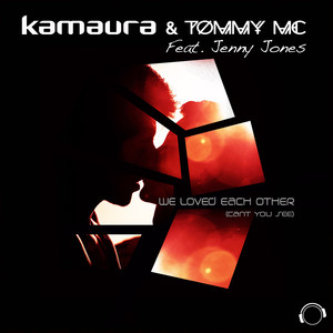 We Loved Each Other (Can't You See) (Tommy Mc & Lee Butler Radio Edit)