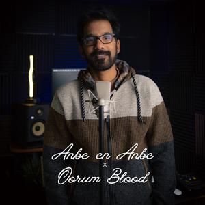 Oorum Blood (Anbe en Anbe)