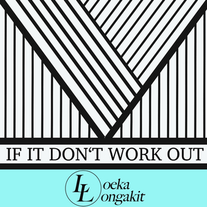 If It Donʻt Work Out