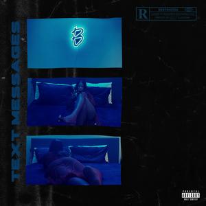 Text Messages (feat. TJ Spanish & Kaydilluh)