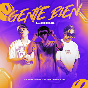 GENTE BIEN LOCA