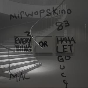 HAHA LET GO (feat. 83MAC, 83KAN, CBG Gucci, Mirwopskino & Sheluvzy)