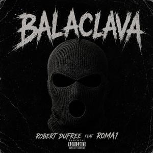 Balaclava (feat. Roma1)
