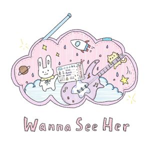 Wanna See Her（王娜谁和）