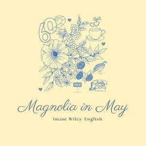 Magnolia in May