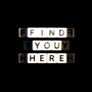 Find You Here