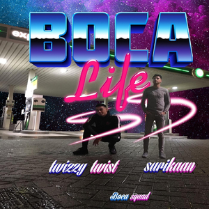 Boca Life (feat. Twizzy Twist & Surikaan)