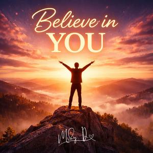 Believe in You