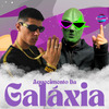 DJ ALIENISTRO - Aquecimento da Galáxia