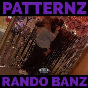 PATTERNZ (feat. Rando Banz From The 734)