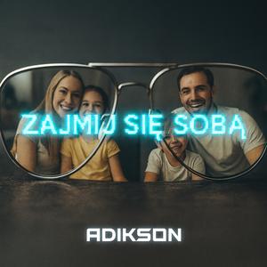 Zajmij się sobą