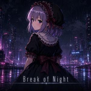 Break of Night (feat. Kuroko)