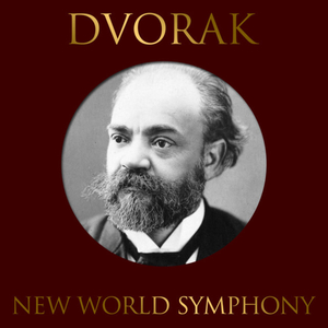 New World Symphony No. 9 in E Minor, Op.95:IV. Finale: Allegro con fuoco