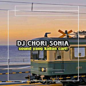 DJ CHORI SONIA SOUND VIRAL TIKTOK 2023