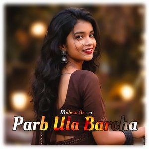 Parb Ula Barcha
