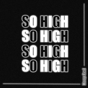 So High