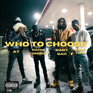 Who to choose