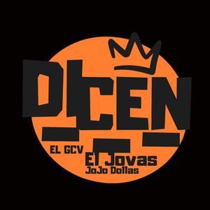 DICEN (feat. GCV)