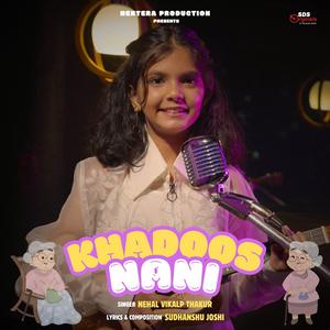 Khadoos Nani (feat. Nehal Vikalp Thakur)