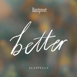 Better (acappella)