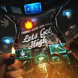 Lets Get High (feat. Kozme, Gera & Evilla)